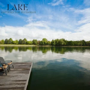Lake Captions for Instagram