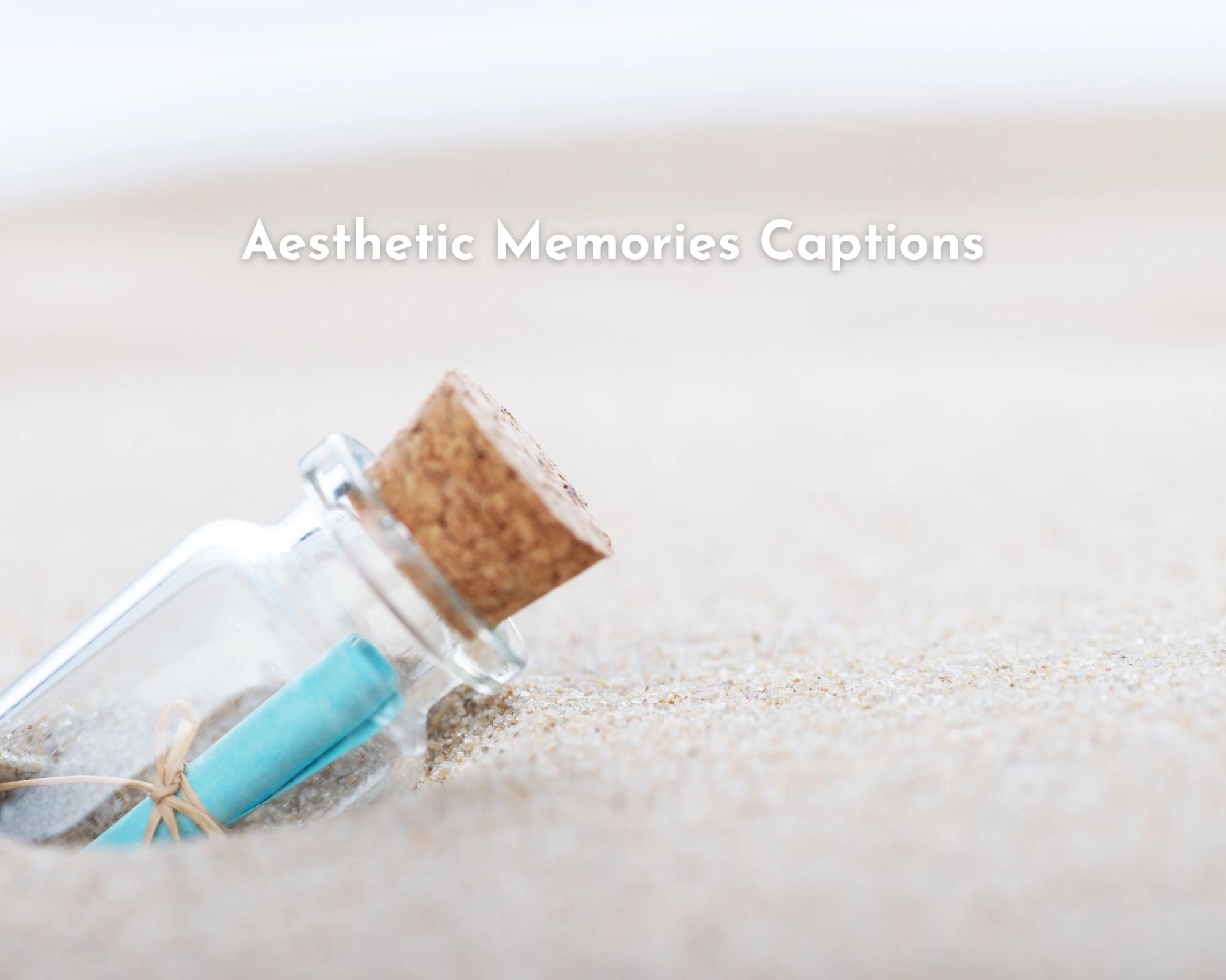 Aesthetic Memories Captions